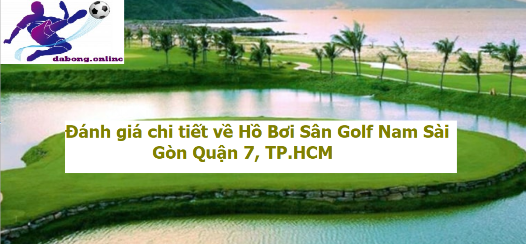 ho-boi-san-golf-nam-sai-gon-quan-7-tp-hcm